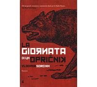 La giornata di un Opricnik