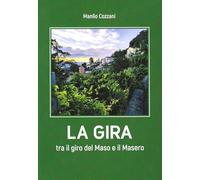 LA GIRA tra il Giro del Maso e il Masero