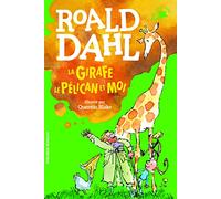 La girafe le pelican et moi (Folio Cadet)