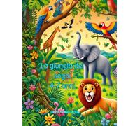 La giungla dei sogni: Libro da colorare per bambini 4-7 anni (Bambini (Sogni magici da colorare))
