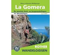 La Gomera: 53 uitgelezen wandelingen langs de kusten en in de bergen van het ruigste van de Canarische Eilanden (Rother wandelgidsen)