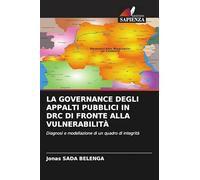 La Governance Degli Appalti Pubblici in Drc Di Fronte Alla Vulnerabilità: Diagnosi e modellazione di un quadro di integrità