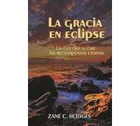 La gracia en eclipse: Un estudio sobre las recompensas eternas