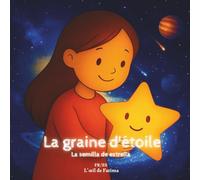 La graine d'étoile: La semilla de estrella