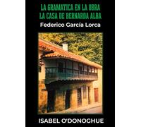 La gramática en la obra "La casa de Bernarda Alba": Federico García Lorca