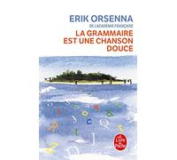 La grammaire est une chanson douce (Ldp Litterature)