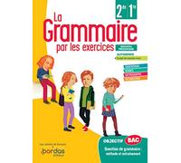 La Grammaire par les exercices 2de/1re - Cahier d'exercices élève 2020