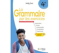 La Grammaire par les exercices - 4e - 2025 - Cahier - élève