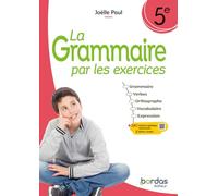 La Grammaire par les exercices 5e 2024 Cahier élève: Cahier d'exercices