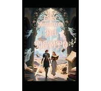 La Gran Biblioteca del Tiempo (Reescribiendo clasicos de la literatura y el cine)
