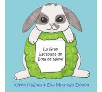 La Gran Escapada de Bola de Nieve