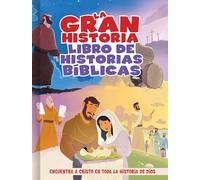 La Gran Historia: Libro Interactivo de Relatos Bíblicos (Gospel Project)