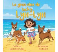 La gran idea de Lucky Lyn-Lyn: Una historia infantil inspiradora sobre emprendimiento, trabajo en equipo y creer en tus ideas