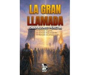 La gran llamada: Manual de discipulado y consagración para amar a Dios, transformar el hogar, servir en la iglesia y cumplir la Gran Comisión con 12 escuadrones de servicio