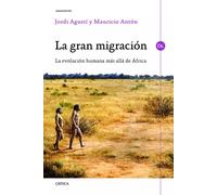 La gran migración : la evolución humana más allá de África