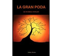 LA GRAN PODA: DE MI ÁRBOL FAMILIAR