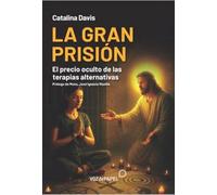 La Gran Prisión: El precio oculto de las terapias alternativas