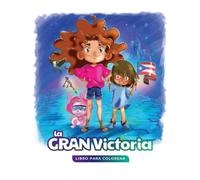 La Gran Victoria LIBRO PARA COLOREAR