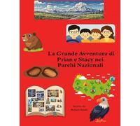 La grande avventura di Brian e Stacy nel Parco Nazionale Italian