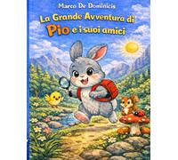 La Grande Avventura di Pio e i suoi Amici: Alla ricerca dell'ingrediente mancante