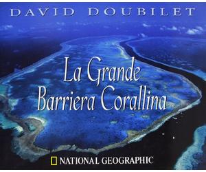 La grande barriera corallina.