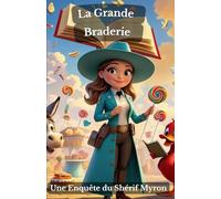 La Grande Braderie: Les Aventures du Shérif Myron