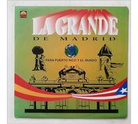 La Grande De Madrid - Para Puerto Rico y El Mundo
