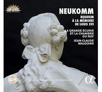 La Grande Ecurie Et La Chambre Du Roy; Jean-Claude Malgoire; Choeur De Chambre De Namur - Sigismund Neukomm: Requiem A La Memoire De Louis Xvi