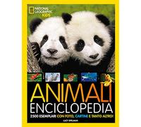 La grande enciclopedia degli animali: National Geographic Kids