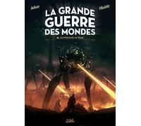 La Grande guerre des mondes T03 - Les Monstres de Mars (3)