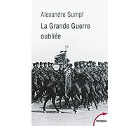 La Grande Guerre oubliée (Tempus)
