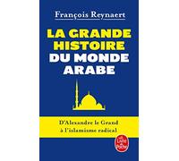La Grande histoire du monde arabe (Littérature)
