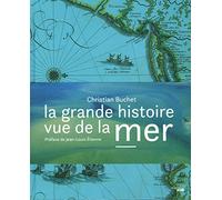 La grande histoire vue de la mer