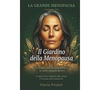 La Grande menopausa Vol. III: Il Giardino della menopausa