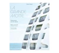 La Grande Motte - Patrimoine du XXe siècle