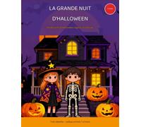 La Grande Nuit d'Halloween: 44 coloriages Halloween sans frayeur, cadeau 7 à 9 ans
