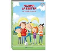 La grande sfida. Norma la dritta. Ediz. ad alta leggibilità (Piccoli lettori crescono)