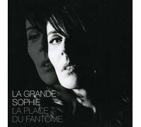 La Grande Sophie - La Place Du Fantome