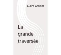 La grande traversée