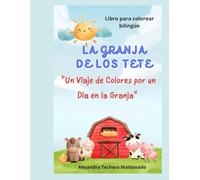LA GRANJA DE LOS TETE: Un Viaje de Colores por un Día en la Granja.