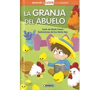 La Granja del Abuelo: Leer Con Susaeta - Nivel 0 (Leer con Susaeta, Nivel 0/ Read with Susaeta, Level 0)