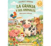 La Granja y sus Animales: Colorea y Aprende