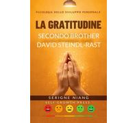 La gratitudine secondo Brother David Steindl-Rast