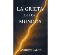 La grieta de los mundos: Donde la realidad se quiebra y el alma despierta