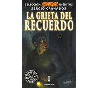La grieta del recuerdo: Selección Umbral Inéditos · Volumen 8