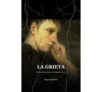 La Grieta: Poemas para atravesar la intemperie interior