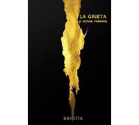 LA GRIETA y otros relatos