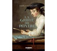 La Griffe du peintre: La valeur de l'art (1730-1820)
