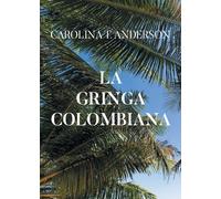 La gringa colombiana