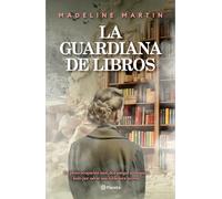 La Guardiana de Libros (Novela Histórica) / The Keeper of Hidden Books (a Historical Novel)